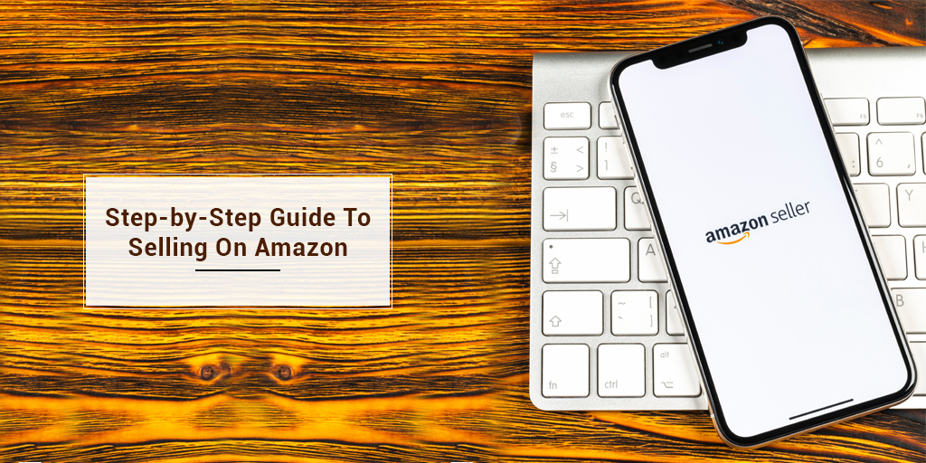 The Amazon FBA: Step by Step Guide